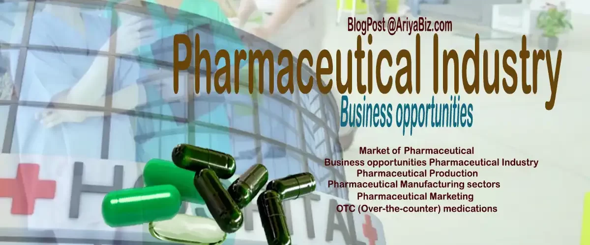Phamaceutical Industry Business Opportunities