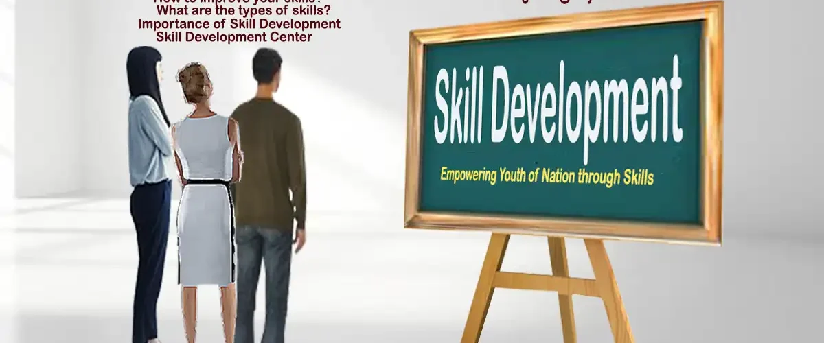 Skill Development